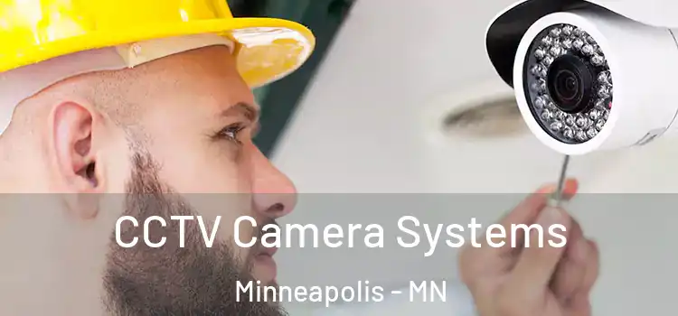 CCTV Camera Systems Minneapolis - MN