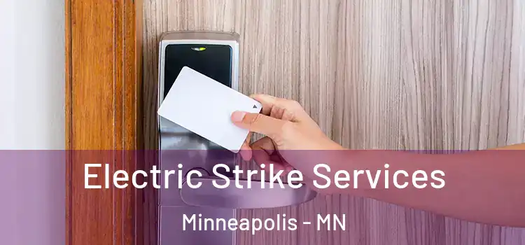 Electric Strike Services Minneapolis - MN