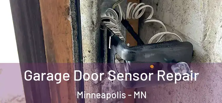 Garage Door Sensor Repair Minneapolis - MN