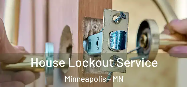 House Lockout Service Minneapolis - MN