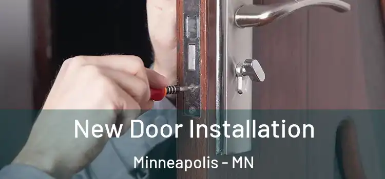 New Door Installation Minneapolis - MN